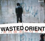 Wasted Orient