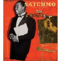 Satchmo: The Wonderful World and Art of Louis Armstrong