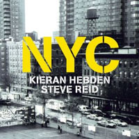 Kieran Hebden & Steve Reid: NYC