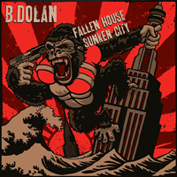 B. Dolan: Fallen House, Sunken City