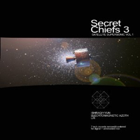 Secret Chiefs 3: Satellite Supersonic Vol. 1 