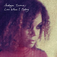 Andreya Triana: Lost Where I Belong