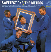 The Metros: Sweetest One