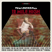 Thunderball: 12 Mile High