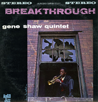 Gene Shaw Quintet: Breakthrough