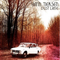 Yann Tiersen: Dust Lane