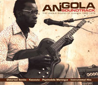 Angola Soundtrack: The Unique Sound of Luanda, 1965-1976