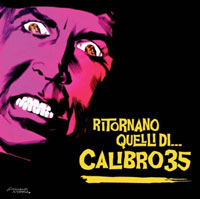 Calibro 35: Ritornano Quelli Di...Calibro 35