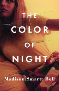 Madison Smartt Bell: The Color of Night