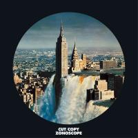 Cut Copy: Zonoscope