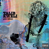 Talib Kweli: Gutter Rainbows