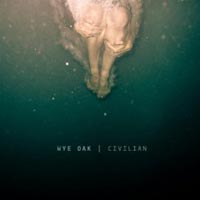 Wye Oak: Civilian