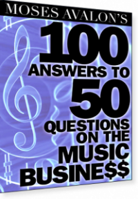 Moses Avalon: 100 Answers to 50 Questions on the Music Business