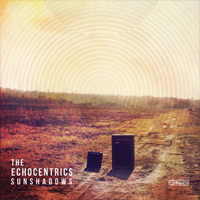 The Echocentrics: Sunshadows