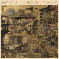 Hauschka: Salon des Amateurs