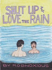 Robnoxious: Shut Up and Love the Rain