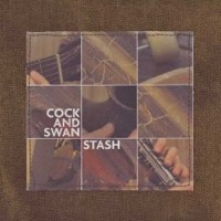 Cock and Swan: Stash