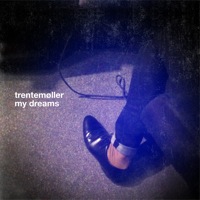 Trentemoller: My Dreams