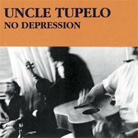 Uncle Tupelo: No Depression