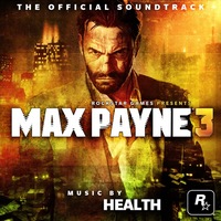 Health: Max Payne 3: The Official Soundtrack