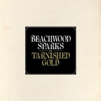 Beachwood Sparks: The Tarnished Gold