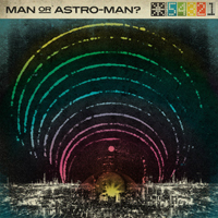 Man or Astro-Man: Defcon 5...4...3...2...1...