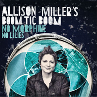 Allison Miller's Boom Tic Boom: No Morphine, No Lilies