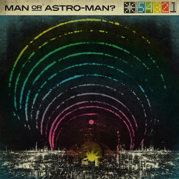 Man or Astro-man?: Defcon 5...4...3...2...1