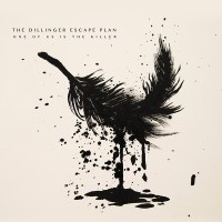 The Dillinger Escape Plan: One of Us Is the Killer