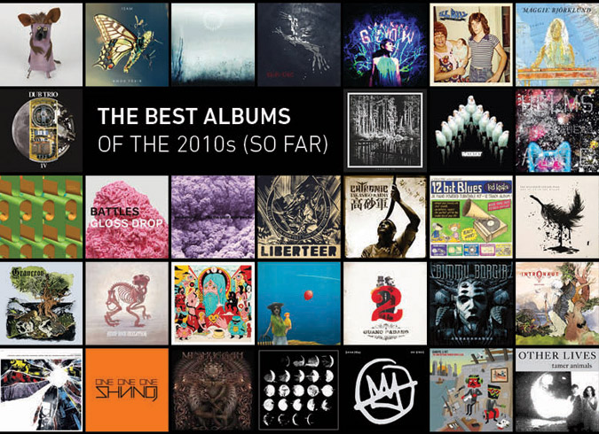 2013 and 1/3: The Best Albums of the 2010s (So Far)