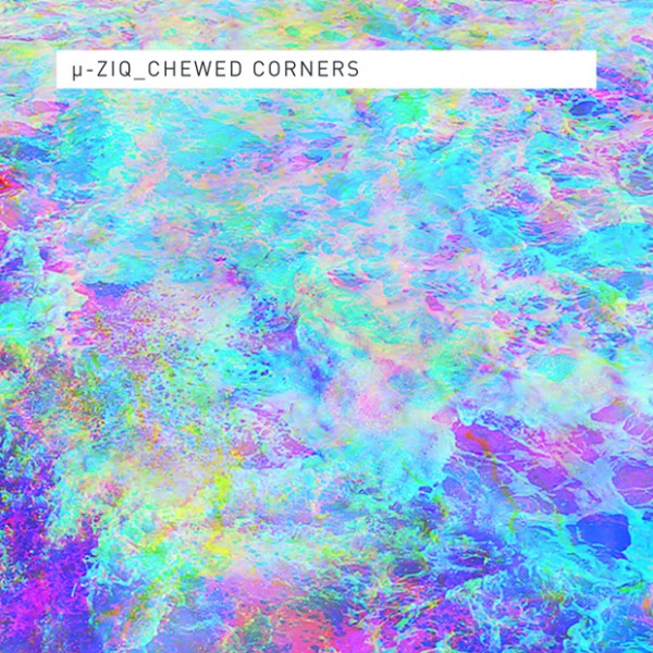 µ-Ziq: Chewed Corners